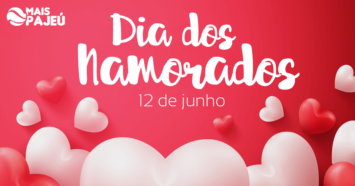 12 de Junho – Dia dos Namorados