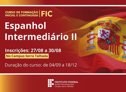 Campus Serra Talhada do IF Sertão-PE abre inscrições para Curso de Espanhol Intermediário
