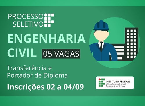 IF Sertão-PE abre seleção para o preenchimento de vagas restantes no curso de Engenharia Civil em Serra Talhada
