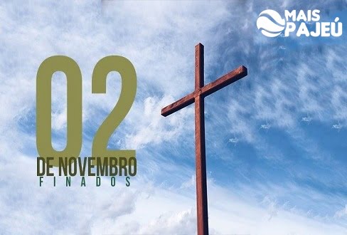 02 de Novembro – Dia de Finados