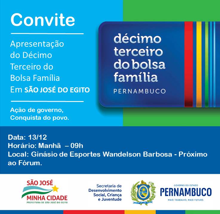 SJE: prefeitura convida população para apresentação do 13º do Bolsa Família. E os contratados e comissionados receberão após 3 anos?