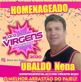 Ubaldo (Nena) será o homenageado do Bloco das Virgens de Afogados da Ingazeira