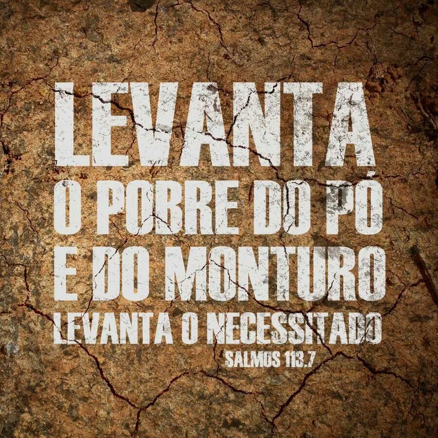 Salmo 113: Exortação a louvar a Deus pela sua grandeza e por amor da sua bondade para com os pobres