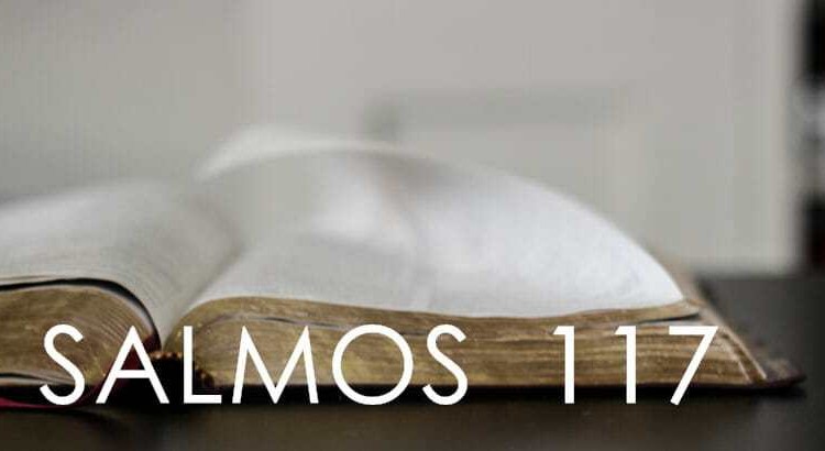 Salmo 117: Para conseguir receber proteção dos Céus