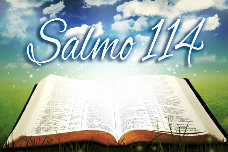 Salmo 114: Para saber demonstrar gratidão