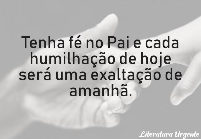 Palavra do Dia: Os humilhados serão exaltados