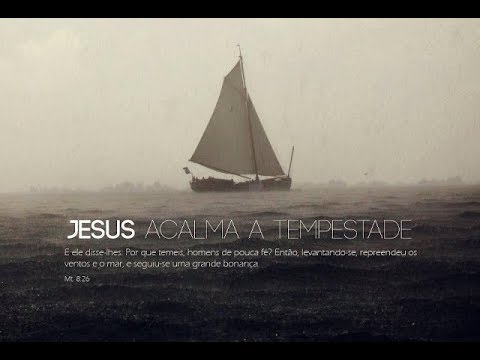 Palavra do Dia: Jesus acalma a tempestade