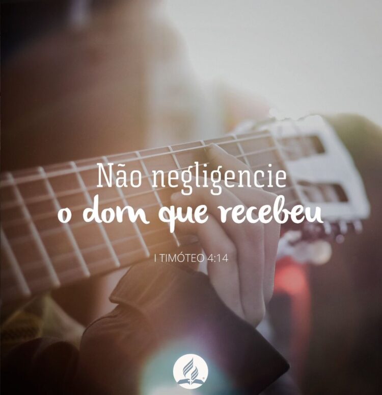 Palavra do Dia: não negligencie o dom que recebeu