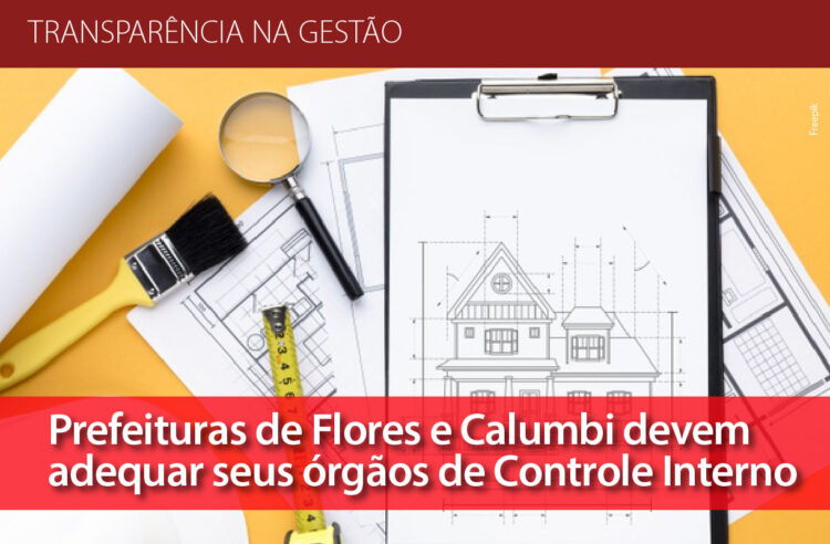 Flores e Calumbi: MPPE recomenda a criação de Controladorias Internas Municipais