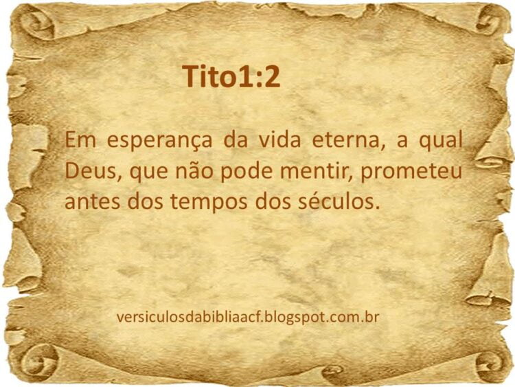 Palavra do Dia: em esperança da vida eterna, a qual Deus, que não pode mentir, prometeu antes dos tempos dos séculos