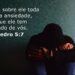 Palavra do Dia: lançando sobre ele toda a vossa anciedade, porque ele tem cuidado de vós