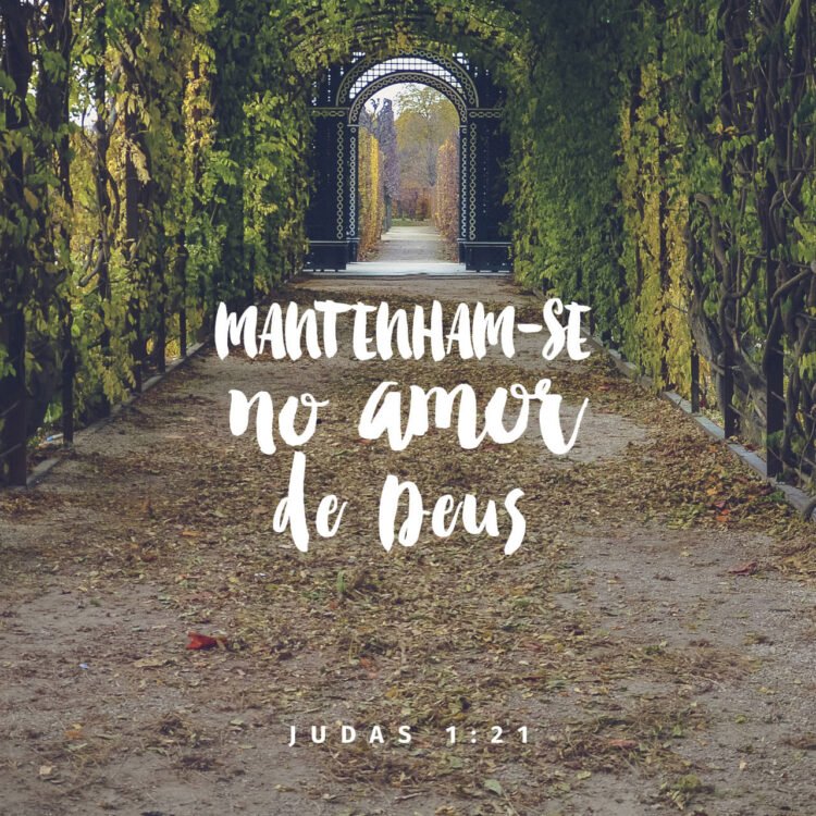 Palavra do Dia: mantenham-se no amor de Deus