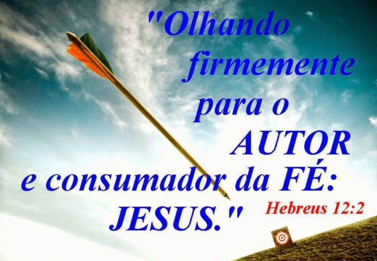 Palavra do Dia: Jesus autor e consumador da nossa fé