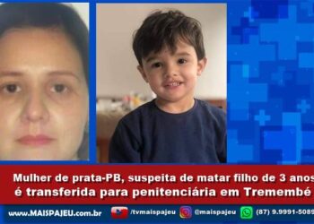 Mulher de prata-PB, suspeita de matar filho de 3 anos, é transferida para penitenciária em Tremembé