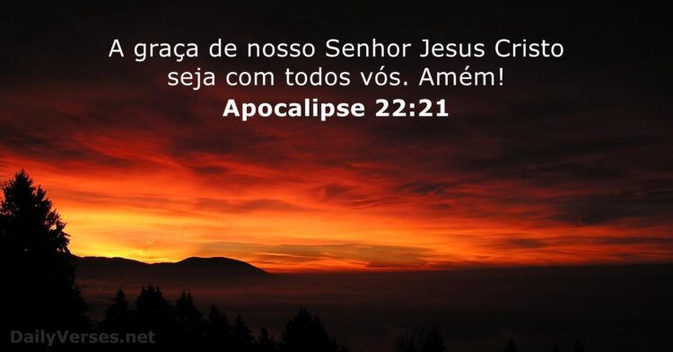 Palavra do Dia: a graça de nosso Senhor Jesus Cristo seja com todos vós