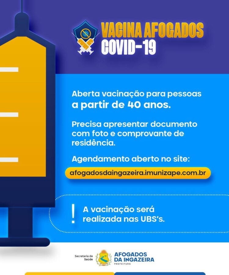 AFOGADOS: PREFEITURA COMEÇA NESTE FINAL DE SEMANA A VACINAR POPULAÇÃO A PARTIR DOS 40 ANOS
