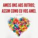 Palavra do Dia: Acima de tudo, amem uns aos outros sinceramente