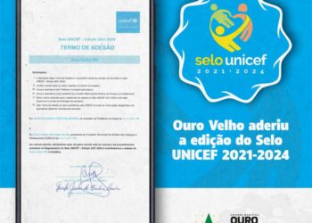 Prefeito de Ouro Velho assinou o termo de adesão ao Selo Unicef edição 2021-2024