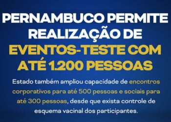 Governo de Pernambuco permite realização de evento-teste com até 1200 pessoas