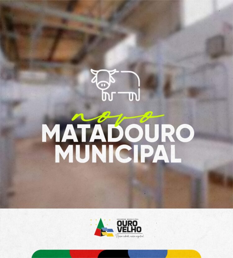 Prefeitura de Ouro Velho anuncia novo matadouro e asfalto da cidade