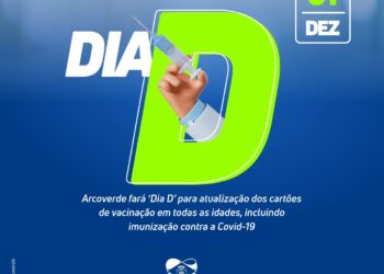 Arcoverde fará ‘Dia D’ para atualização dos cartões de vacinação em todas as idades, incluindo imunização contra a Covid-19