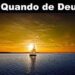 Palavra do Dia: O “quando” de Deus