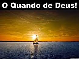 Palavra do Dia: O “quando” de Deus
