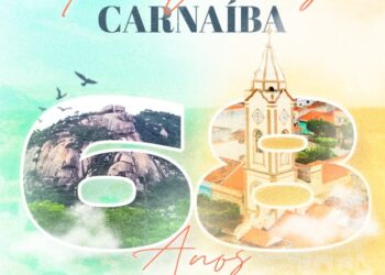 Parabéns Carnaíba, 68 anos de uma grande história