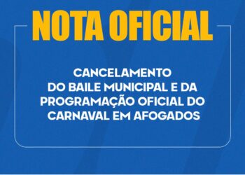 Prefeitura cancela Carnaval de Afogados e Baile Municipal