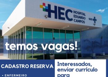 Hospital Eduardo Campos (HEC), em Serra Talhada, dá início a processo seletivo