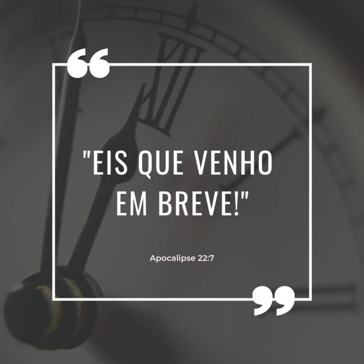 Palavra do Dia: “Eis que venho em breve!”