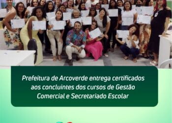 Prefeitura de Arcoverde entrega certificados aos concluintes dos cursos de Gestão Comercial e Secretariado Escolar