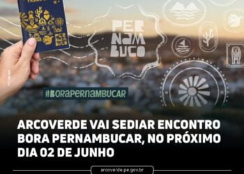 Arcoverde vai sediar Encontro Bora Pernambucar, no próximo dia 02 de junho