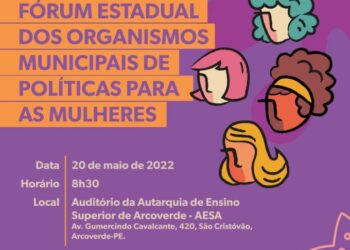 Arcoverde vai sediar Fórum Estadual dos Organismos Municipais de Políticas para Mulheres