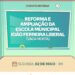 Sandrinho vai entregar Escola ampliada e reformada na Vaca Morta