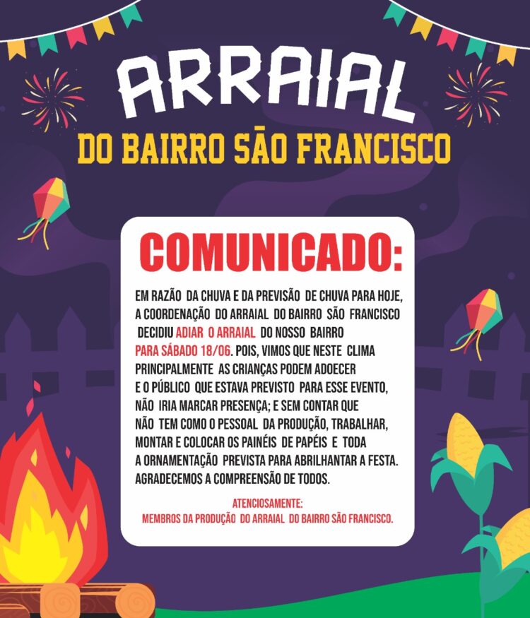 Afogados: Arraial do bairro São Francisco adiado para o próximo sábado (18)