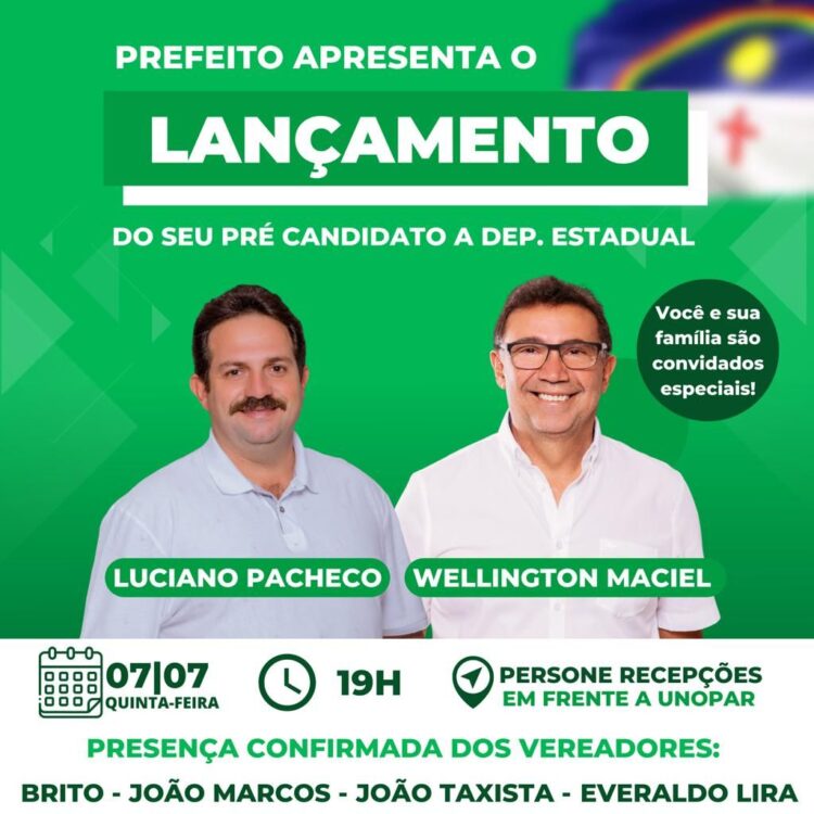 Luciano Pacheco vai ter sua pré-candidatura lançada pelo prefeito Wellington Maciel