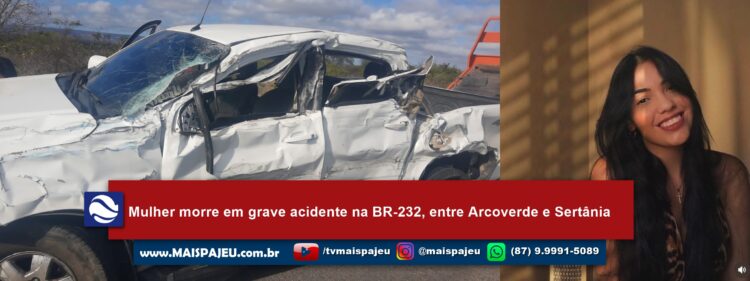 Mulher morre em grave acidente na BR-232, entre Arcoverde e Sertânia