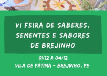 VI Feira de Saberes, Sementes e Sabores de Brejinho será realizada entre os dias 01 e 04 de dezembro de 2022