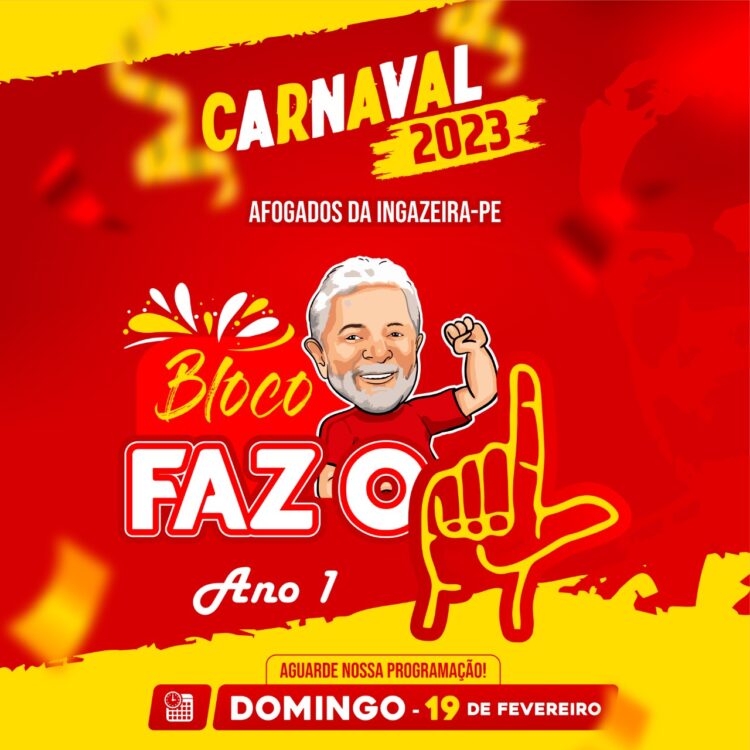 Afogados terá bloco de carnaval em homenagem ao presidente Lula