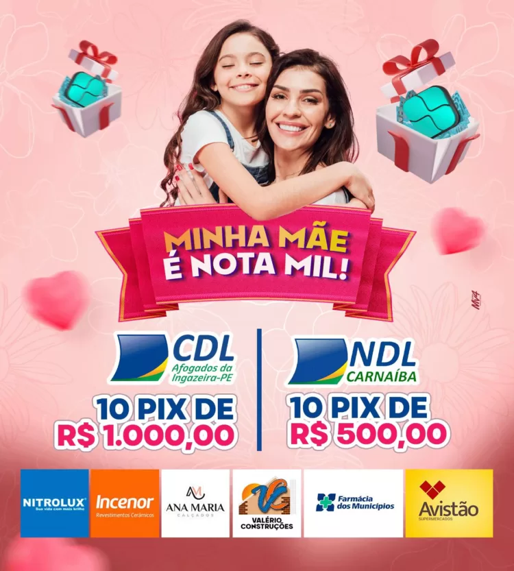 CDL Afogados da Ingazeira estará promovendo a campanha “MINHA MÃE É NOTA MIL”