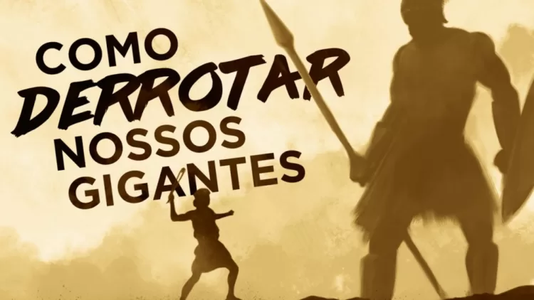 Palavra do Dia: Qual é o gigante que você está enfrentando?