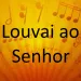 Palavra do Dia: Louvai ao SENHOR