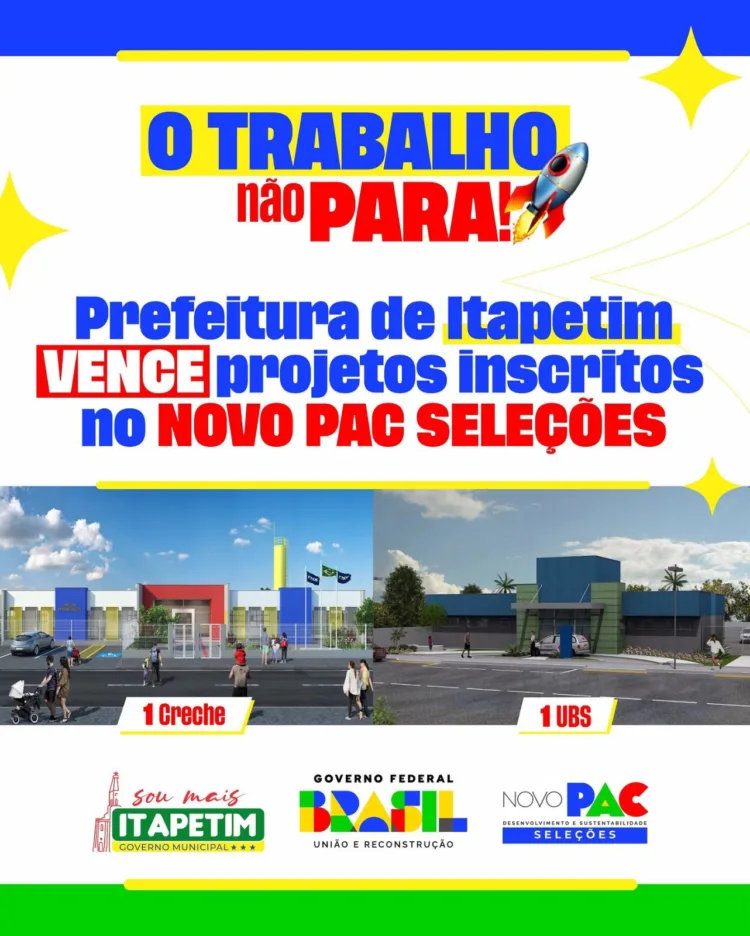 Itapetim é contemplado com creche e nova unidade básica de saúde através do Novo PAC Seleções anunciado pelo Governo Federal