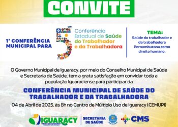 Iguaracy promove 1ª Conferência Municipal de Saúde do Trabalhador e da Trabalhadora