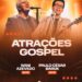Afogados: Nani Azevedo e Paulo César Baruk anunciados como atrações gospel. Shows acontecerão no final de Outubro