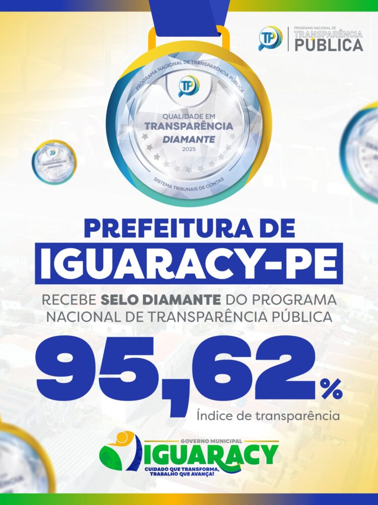 Iguaracy no topo da transparência!Prefeitura recebe Selo Diamante do Programa Nacional de Transparência Pública com índice de 95,62%