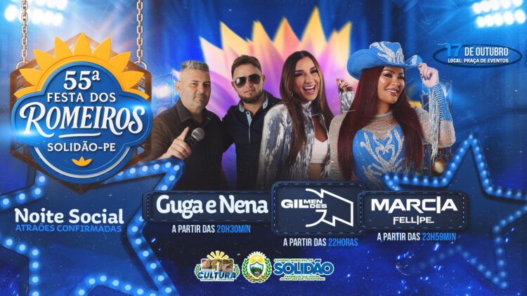 55ª Festa dos Romeiros de Solidão: programação social do dia 17 terá Guga & Nena, Gil Mendes e Márcia Fellipe