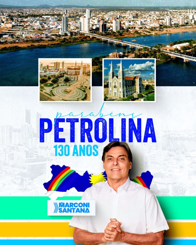 Marconi Santana celebra os 130 anos de Petrolina com mensagem de cuidado e esperança