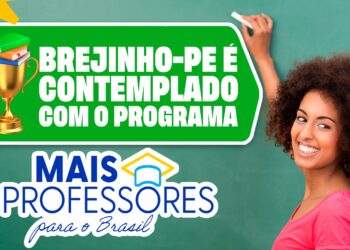 Brejinho é contemplado com o Programa Mais Professores